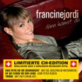 CD Dann kamst Du - Francine Jordi (Limit. CH-Edition)