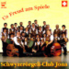 CD Us Freud am spiele - Schwyzerörgeli-Club Jona