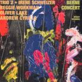 CD Berne Concert - Trio 3 & Irene Schweizer