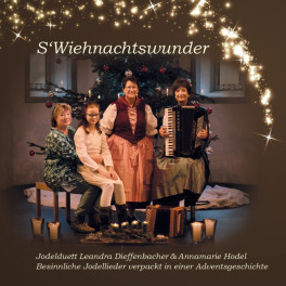 CD S'Wiehnachtswunder - Jodelduett Dieffenbacher Leandra & Hodel Annamarie