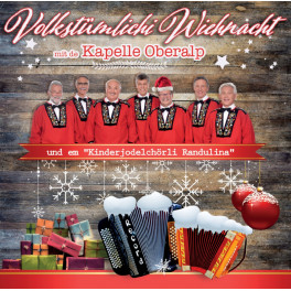 CD Volkstümlichi Wiehnacht - Kapelle Oberalp und em Kinderjodelchörli Randulina