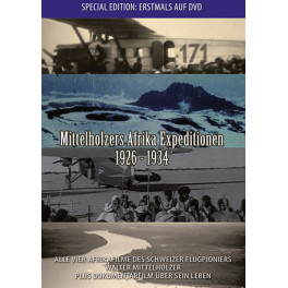 DVD Mittelholzers Afrika Expeditionen 1926 - 1934