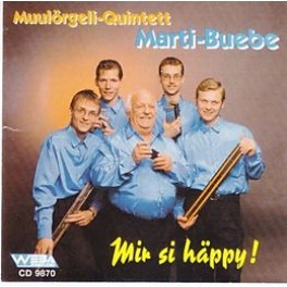 Occ. CD Mir si häppy - Muulörgeli Quintett Marti-Buebe Burgdorf