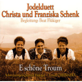 CD E schöne Troum - Christa und Franziska Schenk