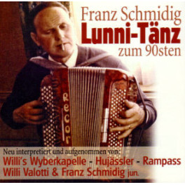 CD Lunni-Tänz - Franz Schmidig zum 90.