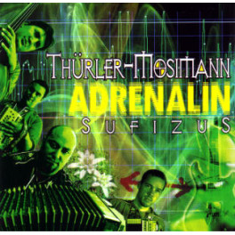 CD Adrenalin - Thürler-Mosimann - Sufizus