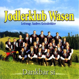 CD Dankbar si - Jodlerklub Wasen