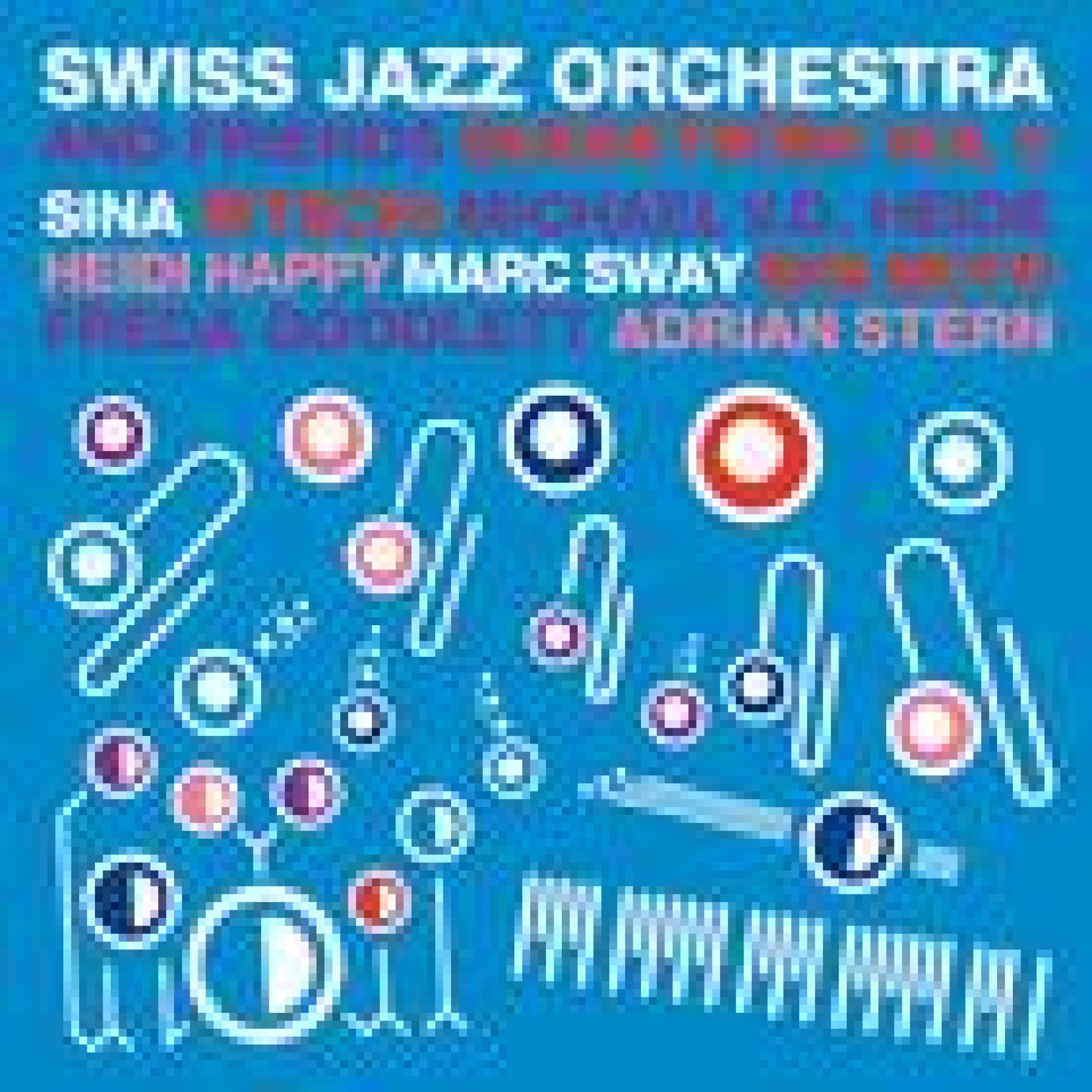 Occ. CD Buebetröim 2 - Swiss Jazz Orchestra Occ. CD Buebetröim 2 - Swiss Jazz Orchestra