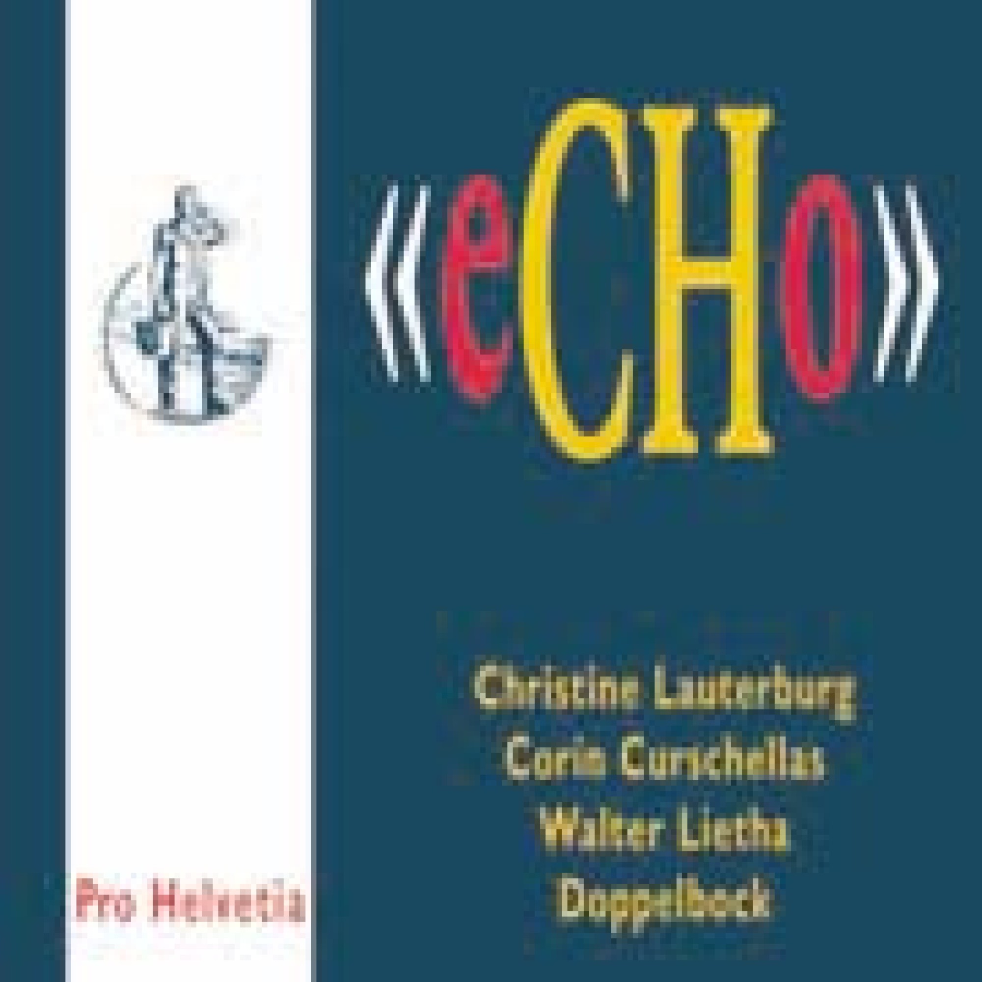 CD Pro Helvetia - eCHo CD Pro Helvetia - eCHo