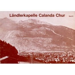 Noten Ländlerkapelle Calanda Chur, Ausgabe 8 (zweistimmig)
