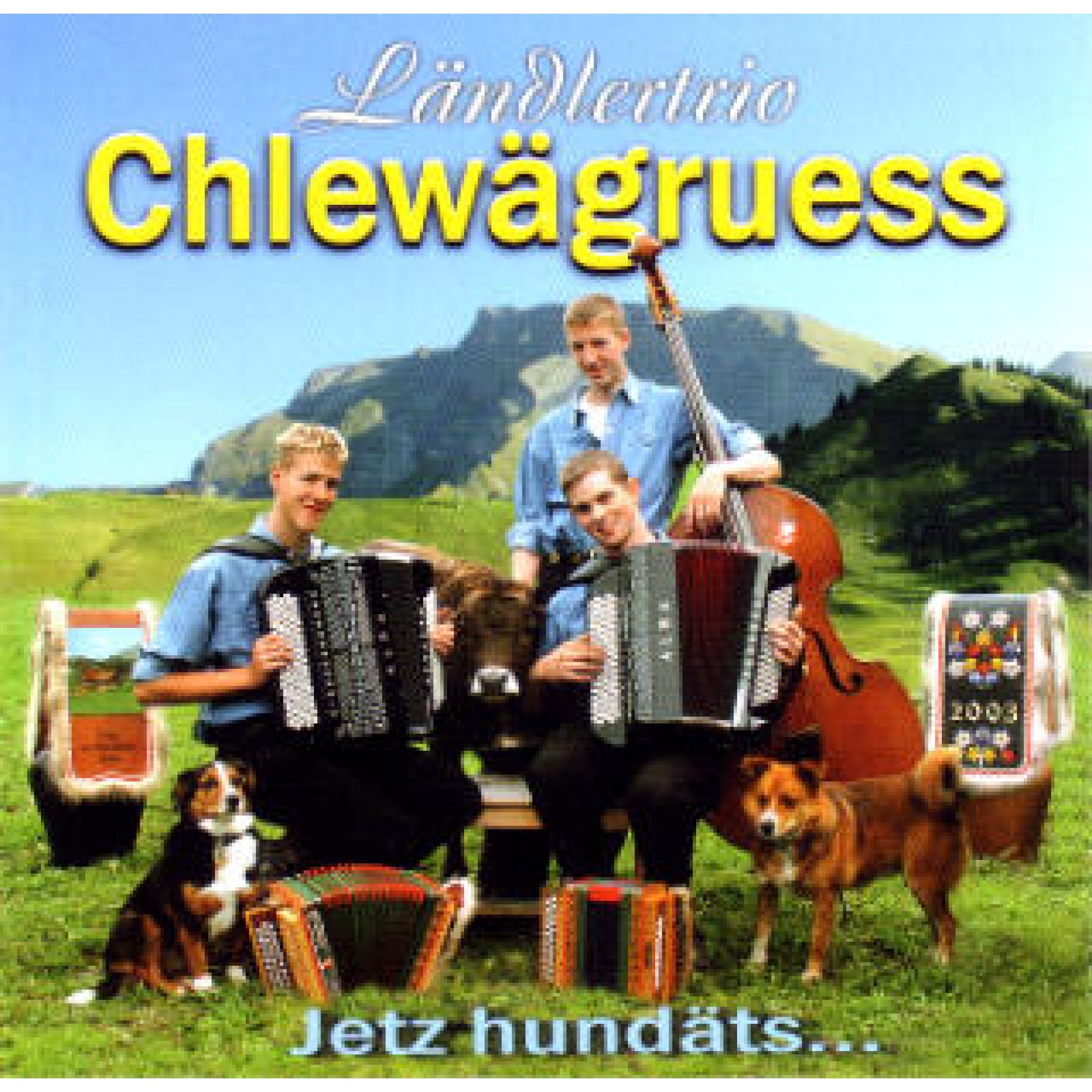 Occ. CD Jetz hundäts... - Ländlertrio Chlewägruess Occ. CD Jetz hundäts... - Ländlertrio Chlewägruess