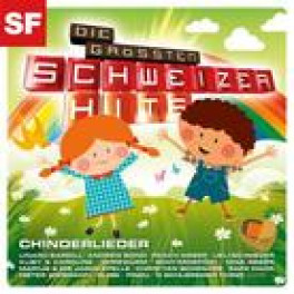 CD Die grössten Schweizer Hits - Chinderlieder - diverse