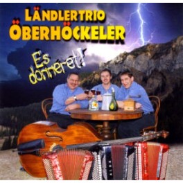 CD Es donneret ! - Ländlertrio Öberhöckeler