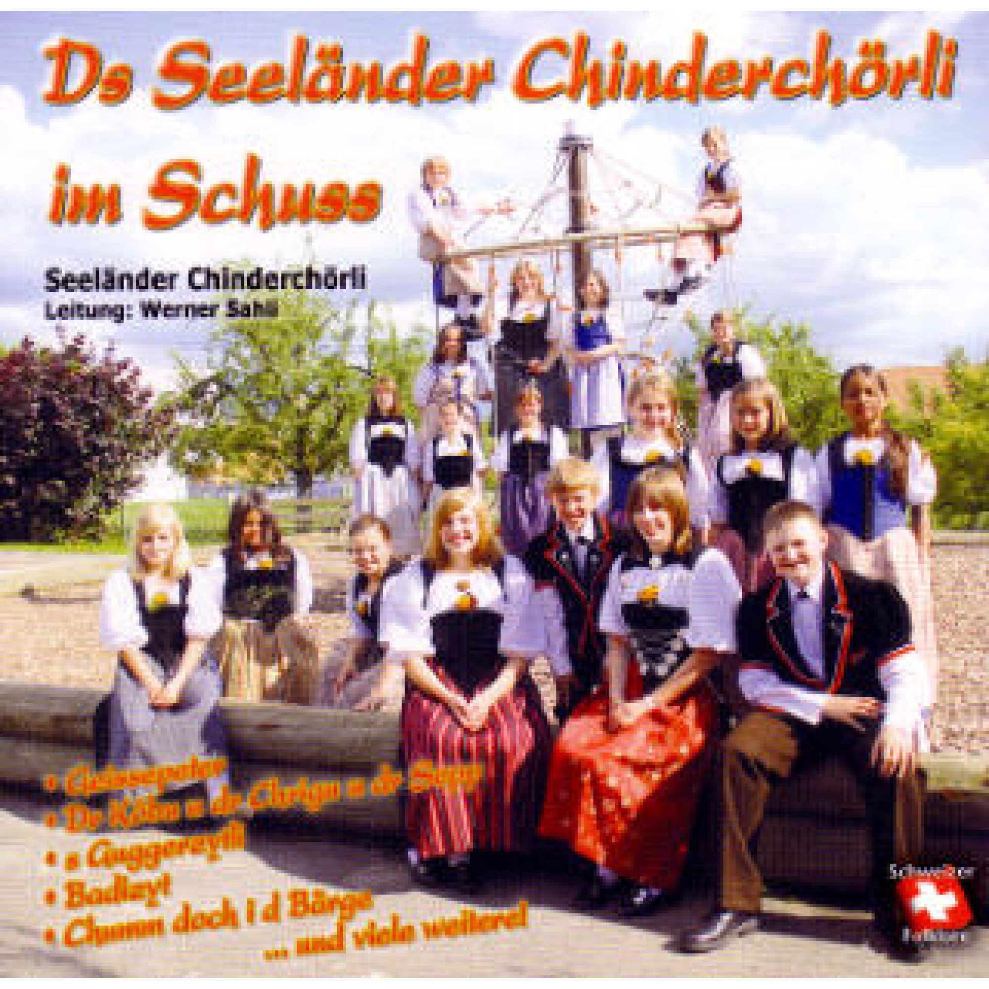 CD Ds Seeländer Chinderchörli im Schuss - Seeländer Chinderchörli CD Ds Seeländer Chinderchörli im Schuss - Seeländer Chinderchörli