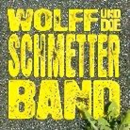 CD Wolff und die Schmetterband (May Day Martin Wittwer u.a.)