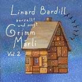 CD Grimm Märli 2 - Linard Bardill