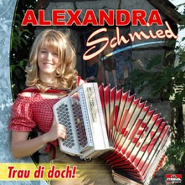 CD Trau di doch! - Alexandra Schmied