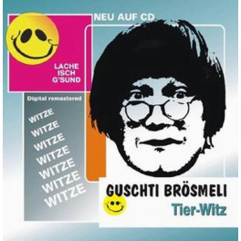 CD Guschti Brösmeli Tier-Witz