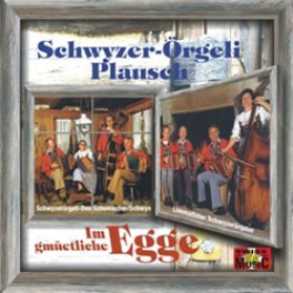 CD Im gmüetliche Egge - Schwyzerörgeli-Plausch - diverse