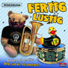 CD Fertig lustig - Löli-Tuuter Bottighofen (Guggenmusik)