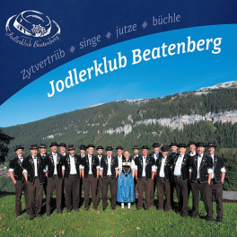 CD Jodlerklub Beatenberg - Zytvertriib, singe, jutze, büchle