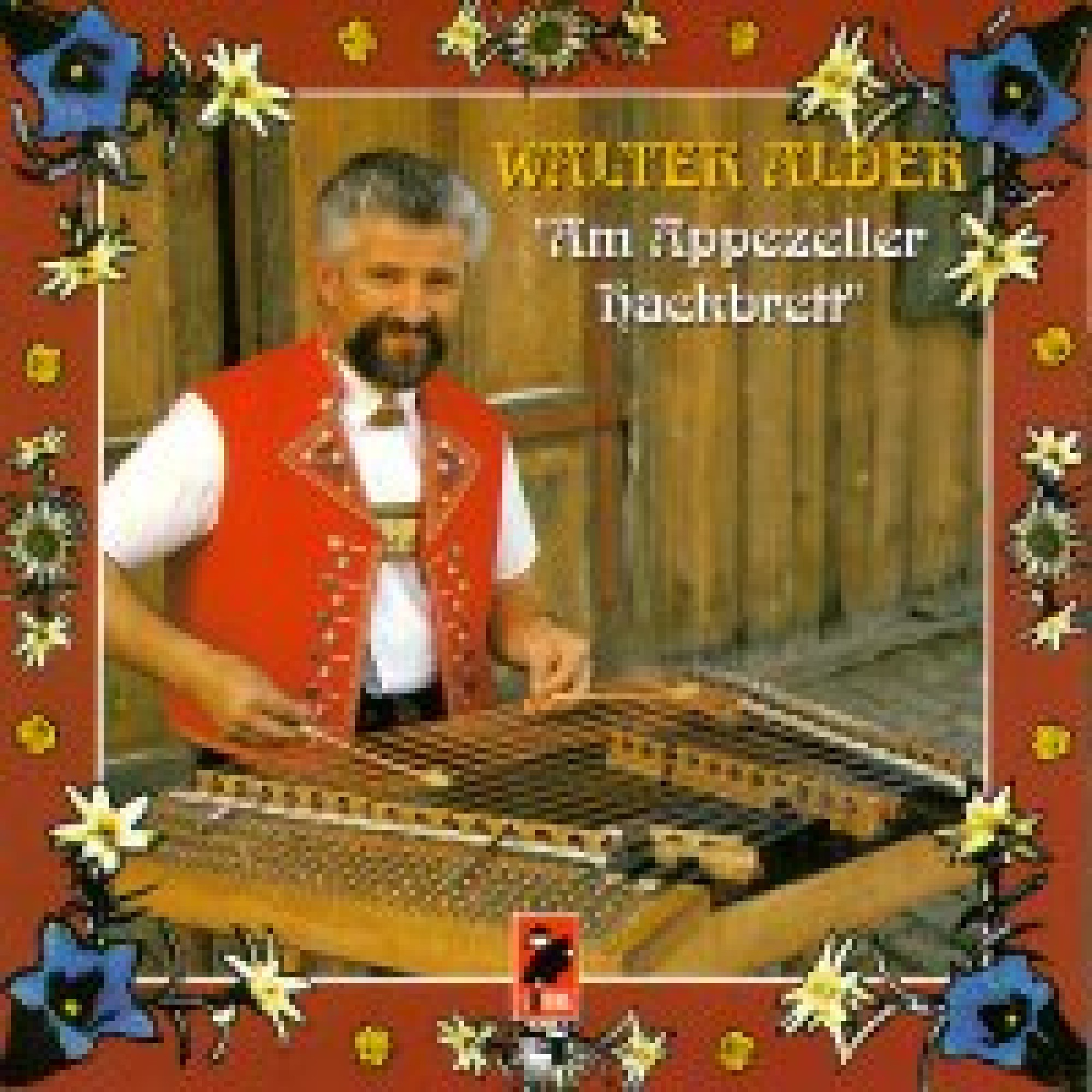 CD am Appezeller Hackbrett - Walter Alder CD am Appezeller Hackbrett - Walter Alder