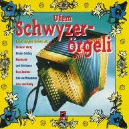 CD Ufem Schwyzerörgeli - Innerschwyzer Stubete