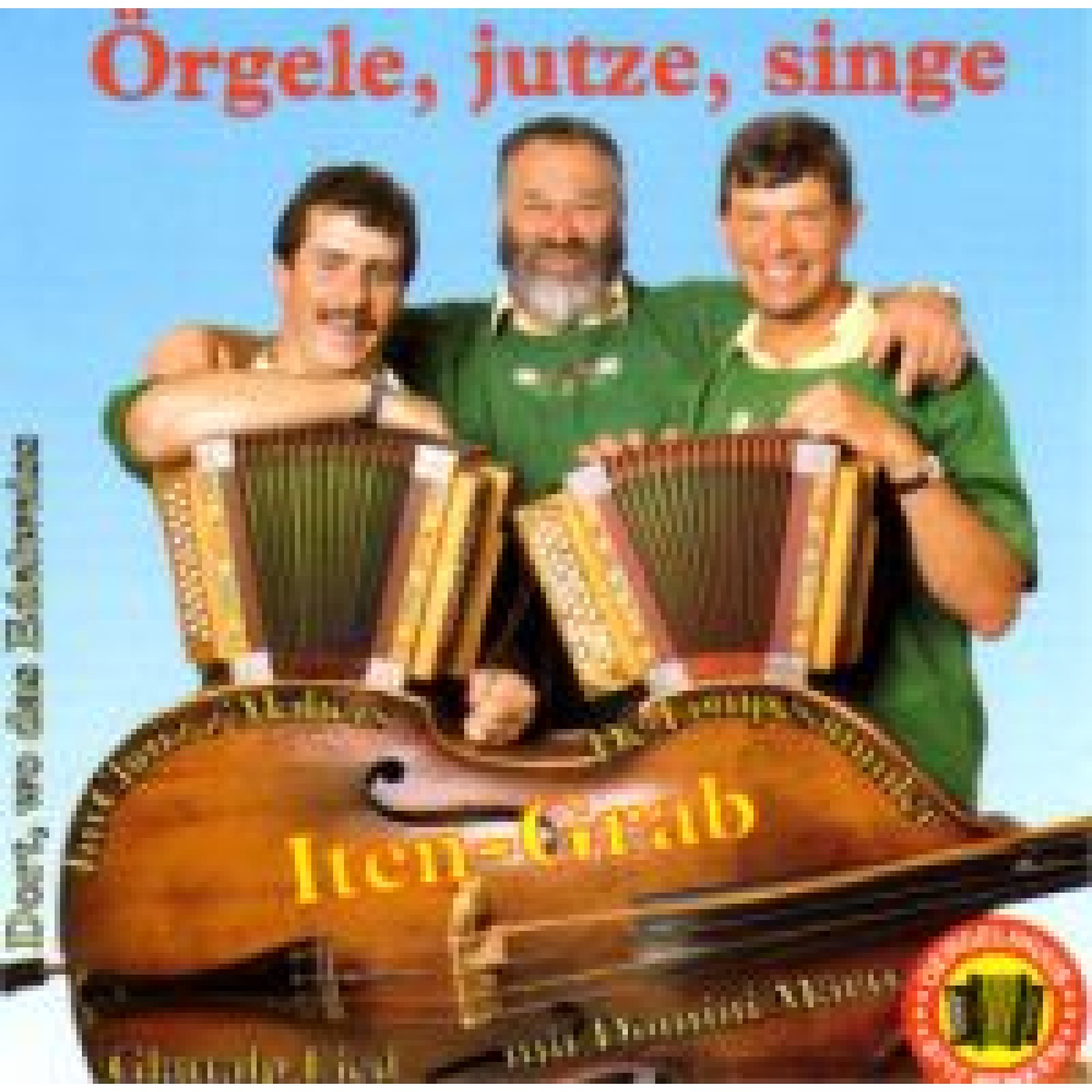 Occ. CD Oergele, jutze, singe, Schwyzerörgeliduo Iten-Grab Occ. CD Oergele, jutze, singe, Schwyzerörgeliduo Iten-Grab