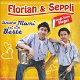 CD Unsere Mama ist die Beste - Florian & Seppli