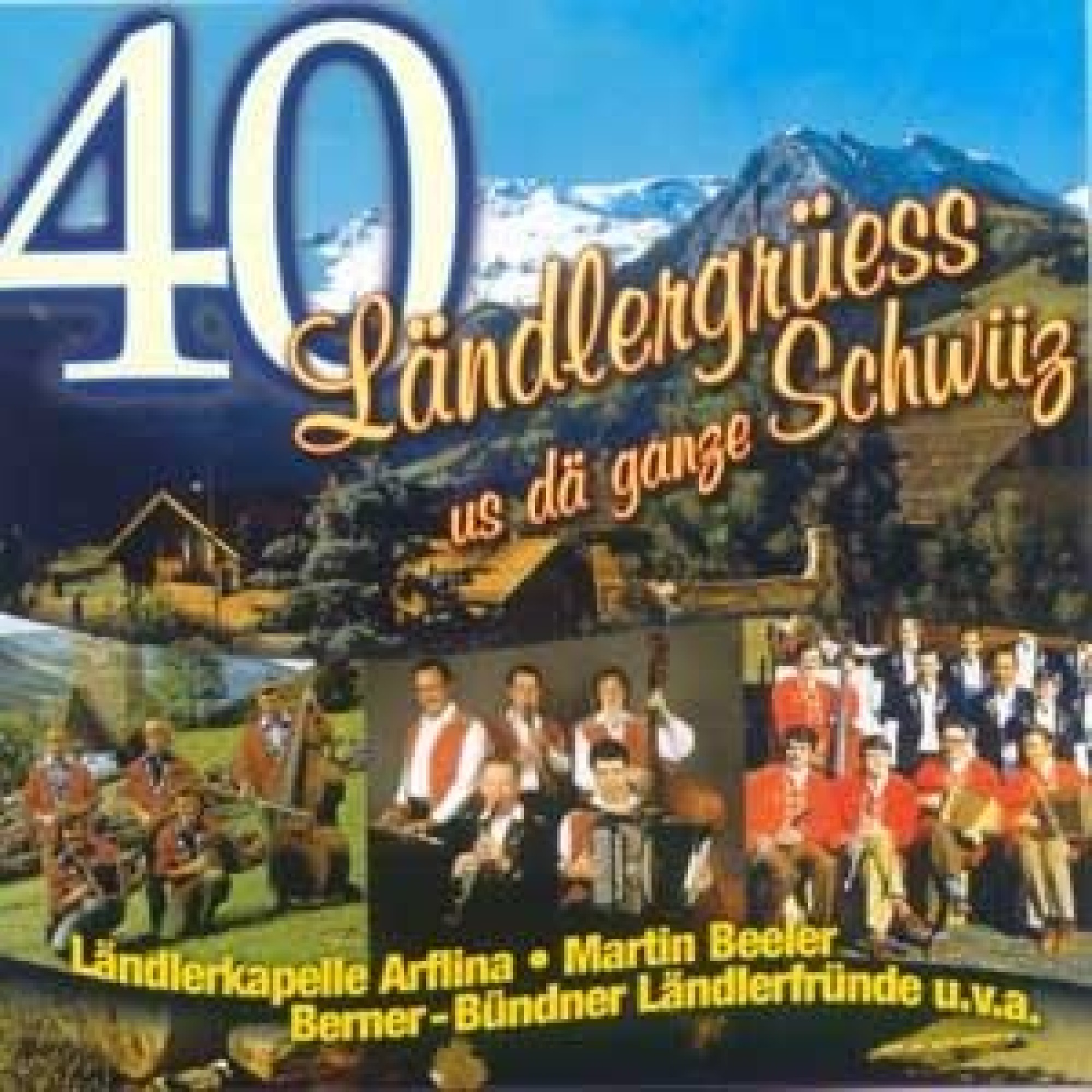 CD 40 Ländlergrüess us dä ganze Schwiiz - diverse Doppel-CD CD 40 Ländlergrüess us dä ganze Schwiiz - diverse Doppel-CD