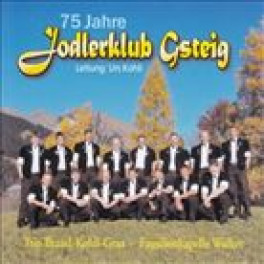 CD 75 Jahre - Jodlerklub Gsteig