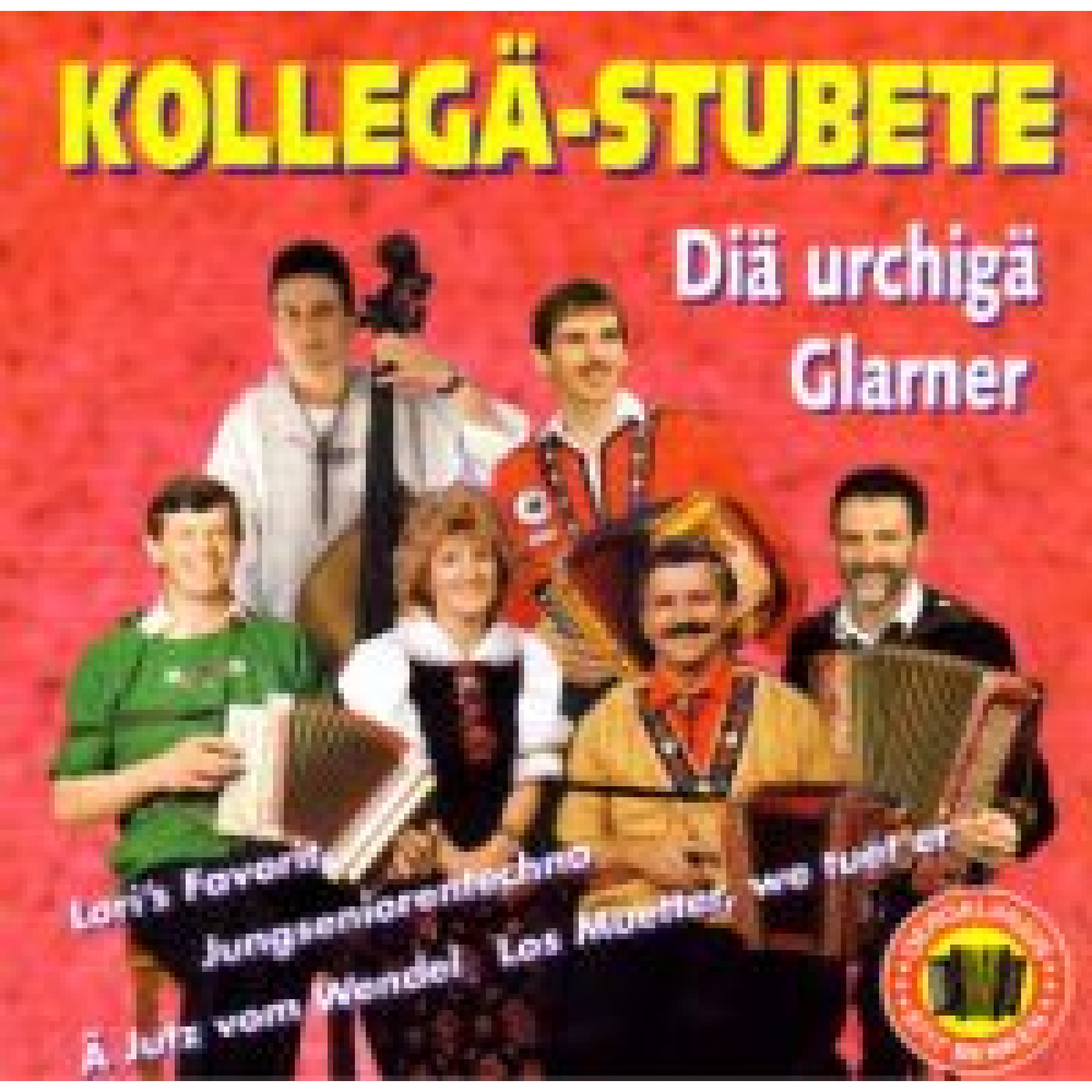 CD Kollegä-Stubete - Diä urchigä Glarner CD Kollegä-Stubete - Diä urchigä Glarner