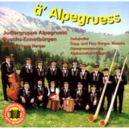 CD ä' Alpegruess, Jodlergruppe Alpegruess Buochs-Ennetbürgen