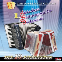 CD 1. Akkordeon Solistenpreis der Volksmusik Die 10 Finalisten