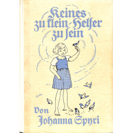 Buch Johanna Spyri - Keines zu klein Helfer zu sein - Geschichten für Kinder