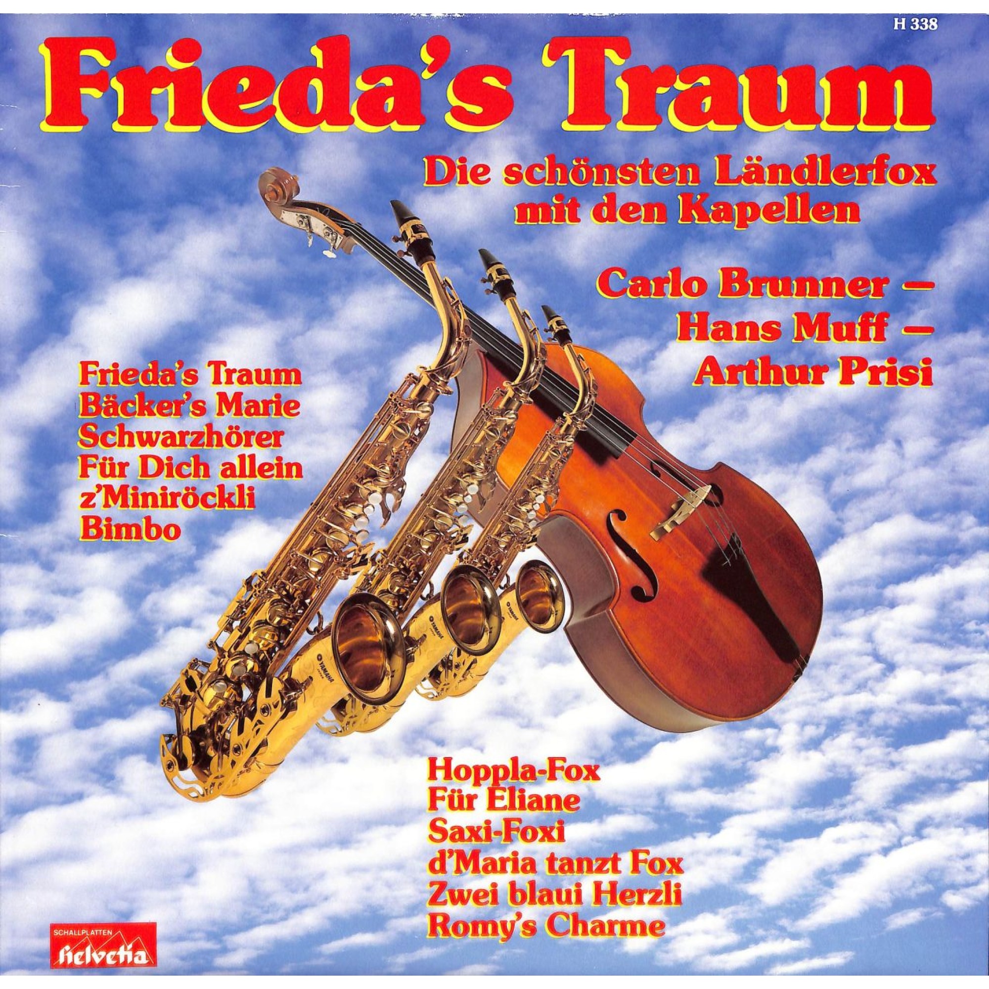 Frieda's Traum - Die schönsten Ländlerfox mit Carlo Brunner, Hans Muff, Arthur Prisi - 1983 Frieda's Traum - Die schönsten Ländlerfox mit Carlo Brunner, Hans Muff, Arthur Prisi - 1983