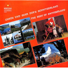 CD Chrüz und quer dur's Schwyzerland - The Best of Switzerland