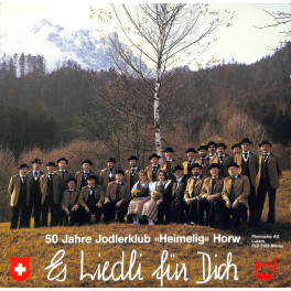 CD 50 Jahre Jodlerklub Heimelig Horw - Es Lied für Dich