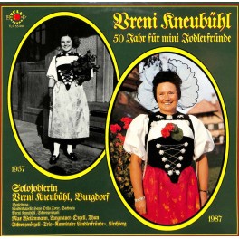 CD-Kopie von Vinyl: Vreni Kneubühl Burgdorf - 50 Jahre für mini Jodlerfründe - 1987