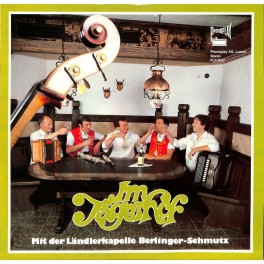CD Kapelle Berlinger-Schmutz - Im Jägerhof z'Sanggale
