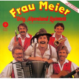CD Orig. Alpenland Quintett - Frau Meier