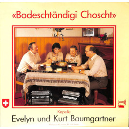 CD Kapelle Evelyn und Kurt Baumgartner - Bodeschändigi Choscht