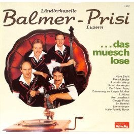 CD Ländlerkapelle Balmer-Prisi Luzern - ... das muesch lose - 1980