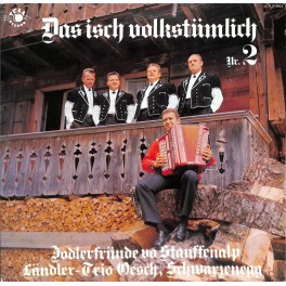 CD-Kopie von Vinyl: Jodlerfründe vo Stauffenalp, Trio Oesch Schwarzenegg - Das isch volkstümlich Nr. 2