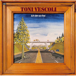 CD Toni Vescoli - Ich bin so frei - 1983