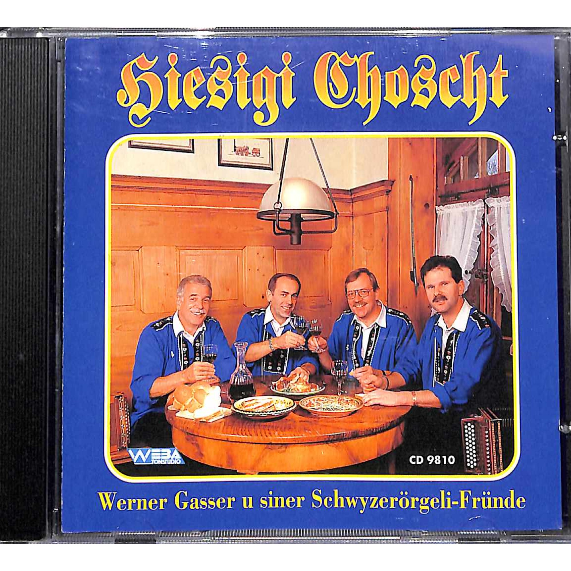 CD-Kopie: Hiesigi Choscht - Werner Gasser u siner Sö-Fründe CD-Kopie: Hiesigi Choscht - Werner Gasser u siner Sö-Fründe