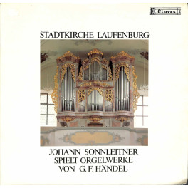 CD Johann Sonnleitner spielt Orgelwerk von G.F.Händel - Stadtkirche Laufenburg