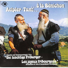 CD Die luschtige Friburger - Aelpler-Tanz ... à la Bénichon