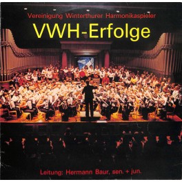 CD Vereinigung Winterthurer Harmonikaspieler - VWH-Erfolge, Ltg. Hermann Baur