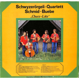 CD-Kopie von Vinyl: Schwyzerörgeli-Quartett Schmid-Buebe - Churz-Lätz